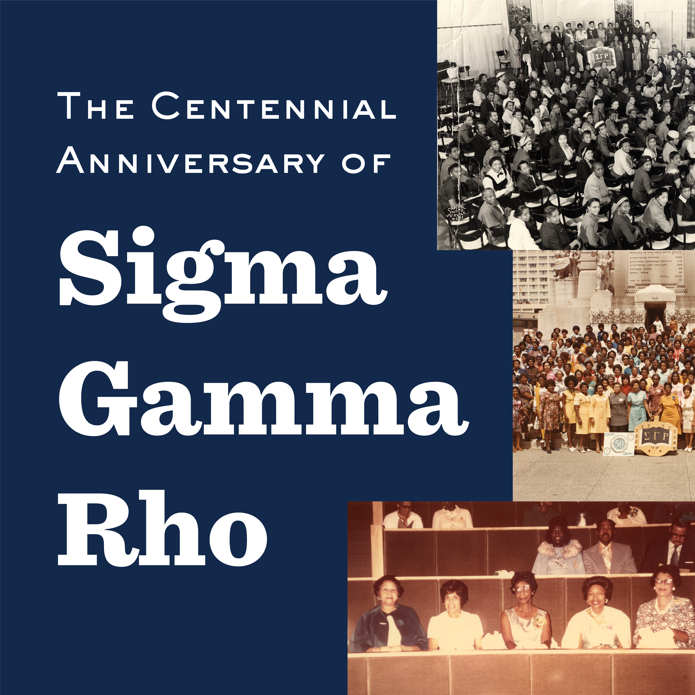 The Centennial Anniversary of Sigma Gamma Rho