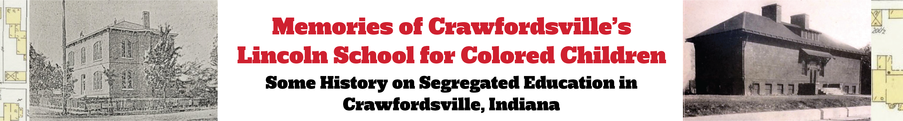 Memories of Crawfordsville's Lincoln School for Colored Children: Some History on Segregated Education in Crawfordsville, Indiana